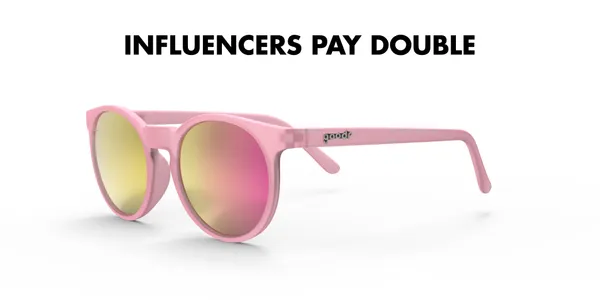 goodr Influencers Pay Double